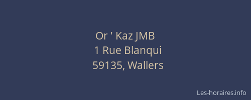 Or ' Kaz JMB