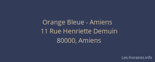 Orange Bleue - Amiens
