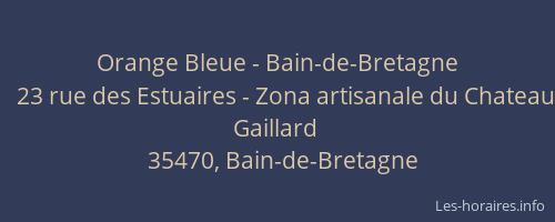 Orange Bleue - Bain-de-Bretagne