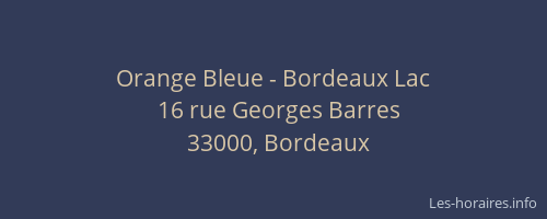 Orange Bleue - Bordeaux Lac