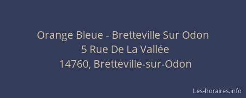 Orange Bleue - Bretteville Sur Odon