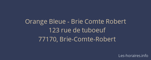 Orange Bleue - Brie Comte Robert