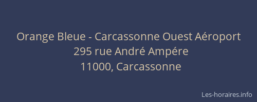 Orange Bleue - Carcassonne Ouest Aéroport