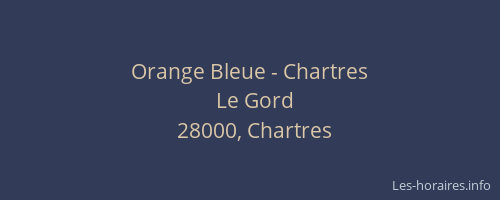 Orange Bleue - Chartres