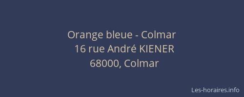 Orange bleue - Colmar