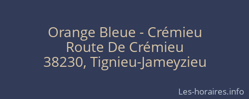 Orange Bleue - Crémieu
