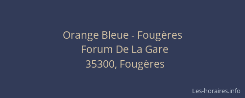 Orange Bleue - Fougères