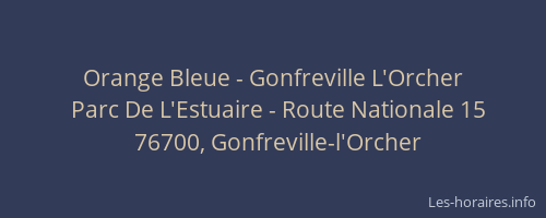 Orange Bleue - Gonfreville L'Orcher