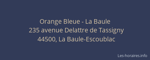 Orange Bleue - La Baule