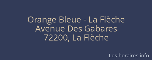 Orange Bleue - La Flèche