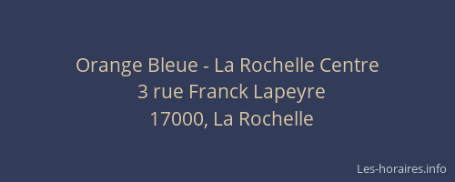 Orange Bleue - La Rochelle Centre