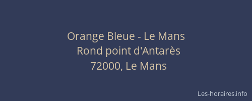 Orange Bleue - Le Mans