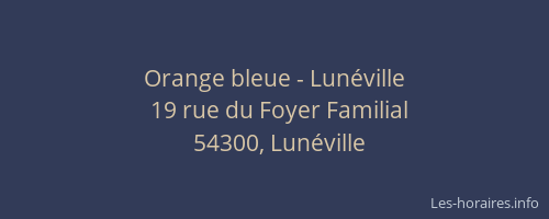 Orange bleue - Lunéville
