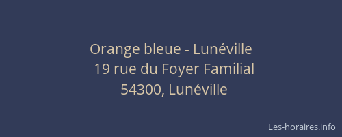 Orange bleue - Lun&eacute;ville