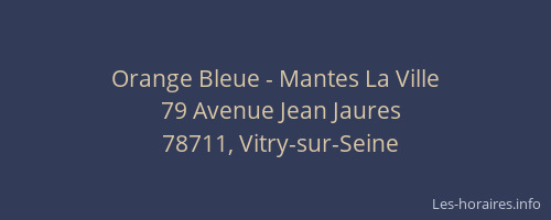 Orange Bleue - Mantes La Ville