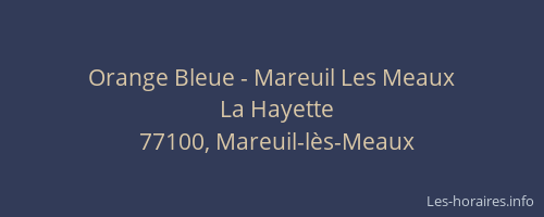 Orange Bleue - Mareuil Les Meaux