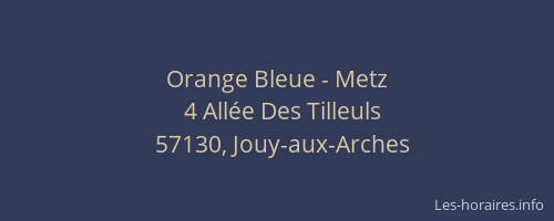 Orange Bleue - Metz