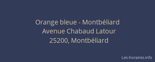 Orange bleue - Montbéliard
