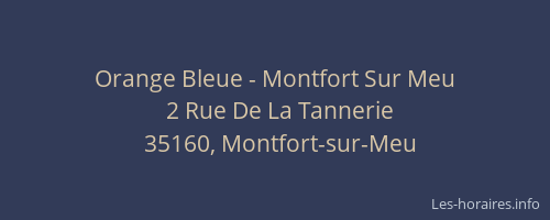 Orange Bleue - Montfort Sur Meu