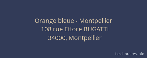 Orange bleue - Montpellier