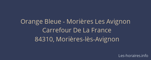 Orange Bleue - Mori&egrave;res Les Avignon