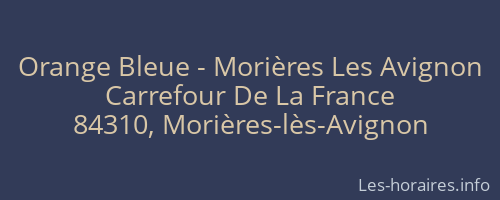 Orange Bleue - Morières Les Avignon