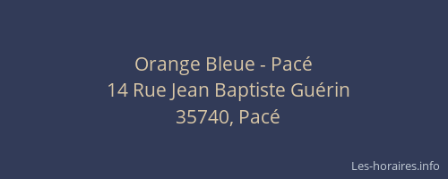 Orange Bleue - Pacé