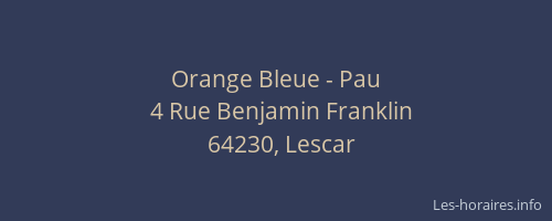 Orange Bleue - Pau