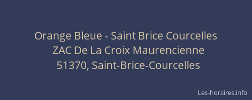 Orange Bleue - Saint Brice Courcelles