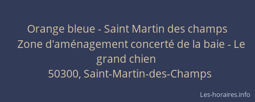 Orange bleue - Saint Martin des champs