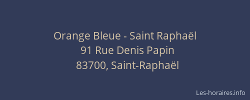 Orange Bleue - Saint Raphaël