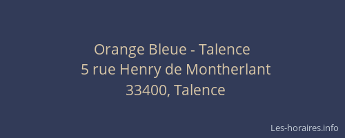 Orange Bleue - Talence