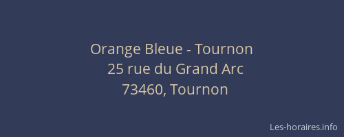 Orange Bleue - Tournon