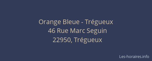 Orange Bleue - Tr&eacute;gueux