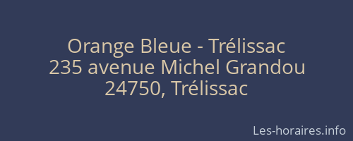 Orange Bleue - Trélissac