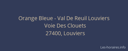 Orange Bleue - Val De Reuil Louviers