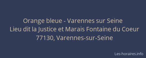 Orange bleue - Varennes sur Seine