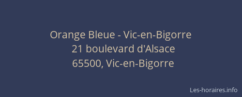 Orange Bleue - Vic-en-Bigorre