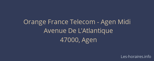 Orange France Telecom - Agen Midi