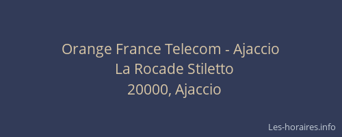 Orange France Telecom - Ajaccio