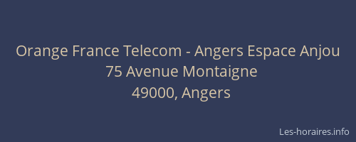Orange France Telecom - Angers Espace Anjou