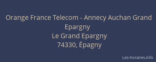 Orange France Telecom - Annecy Auchan Grand Epargny