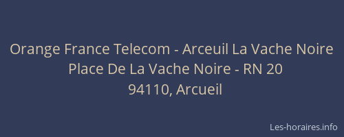 Orange France Telecom - Arceuil La Vache Noire