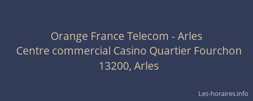 Orange France Telecom - Arles