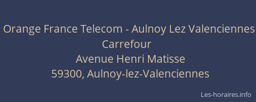 Orange France Telecom - Aulnoy Lez Valenciennes Carrefour