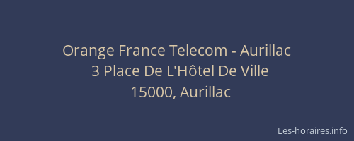 Orange France Telecom - Aurillac