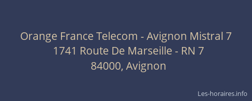 Orange France Telecom - Avignon Mistral 7