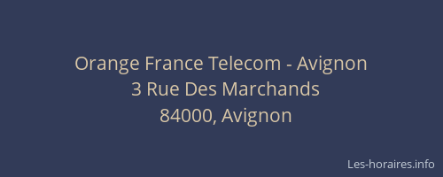 Orange France Telecom - Avignon