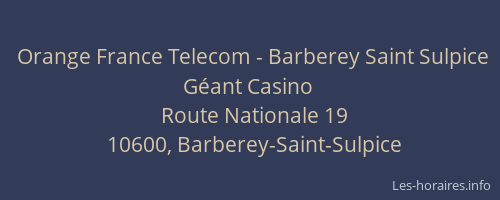Orange France Telecom - Barberey Saint Sulpice Géant Casino