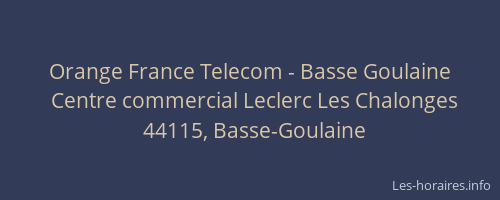 Orange France Telecom - Basse Goulaine